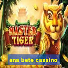 ana bete cassino